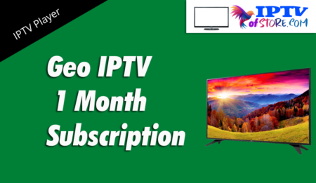 Geo IPTV for 1 Month Subscription